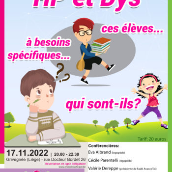 Conférence annulée: HP et DYS - Jeudi 17 novembre 2022 - Cycle de conférences AvanceToi asbl