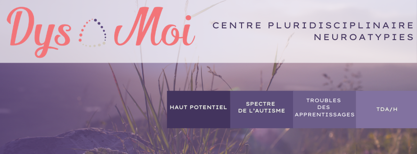 Dys-Moi - Centre Pluridisciplinaire Neuroatypies