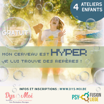 Eté 2027 (4 dates) - Mon cerveau hyper, je lui trouve des repères!